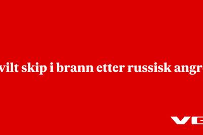 Sivilt skip i brann etter russisk angrep