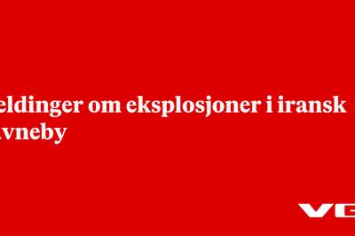 Meldinger om eksplosjoner i iransk havneby