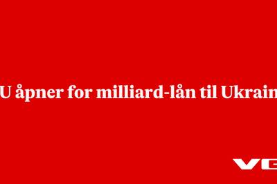 EU åpner for milliard-lån til Ukraina 