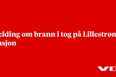Melding om brann i tog på Lillestrøm stasjon