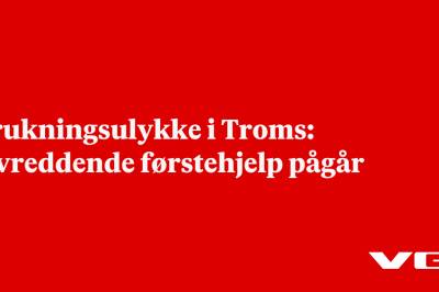 Drukningsulykke i Troms: Livreddende førstehjelp pågår