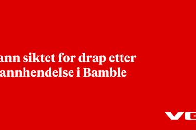 Mann siktet for drap etter brannhendelse i Bamble