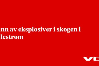 Funn av eksplosiver i skogen i Lillestrøm