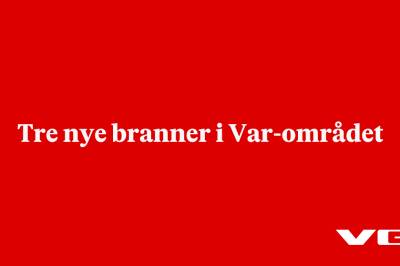 Tre nye branner i Var-området