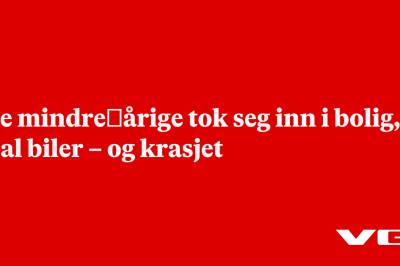 Tre mindre­årige tok seg inn i bolig, stjal biler – og krasjet