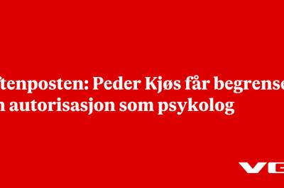 Aftenposten: Peder Kjøs får begrenset sin autorisasjon som psykolog
