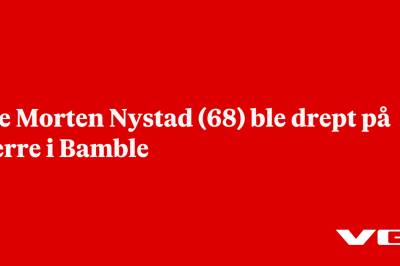 Ole Morten Nystad (68) ble drept på Herre i Bamble