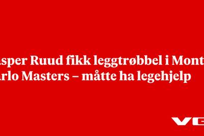 Casper Ruud fikk leggtrøbbel i Monte-Carlo Masters – måtte ha legehjelp