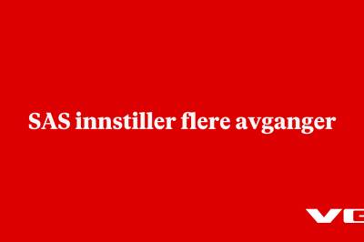 SAS innstiller flere avganger