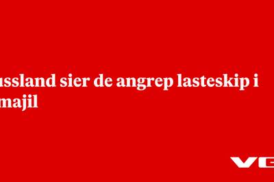 Russland sier de angrep lasteskip i Izmajil