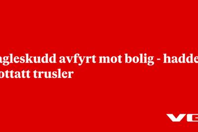 Hagleskudd avfyrt mot bolig - hadde mottatt trusler