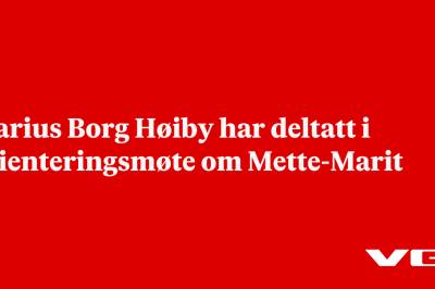 Marius Borg Høiby har deltatt i orienteringsmøte om Mette-Marit