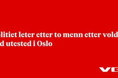 Politiet leter etter to menn etter vold ved utested i Oslo