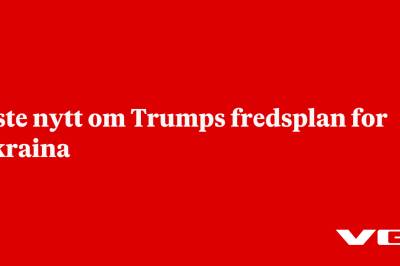 Siste nytt om Trumps fredsplan for Ukraina