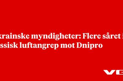 Ukrainske myndigheter: Flere såret i russisk luftangrep mot Dnipro