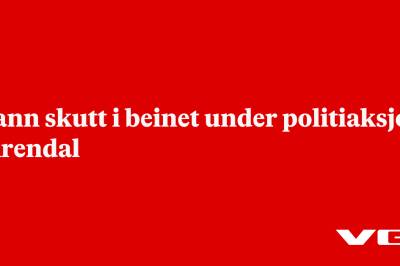 Mann skutt i beinet under politiaksjon i Arendal