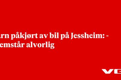 Barn påkjørt av bil på Jessheim: - Fremstår alvorlig