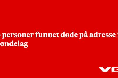 To personer funnet døde på adresse i Trøndelag