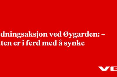 Redningsaksjon ved Øygarden: – Båten er i ferd med å synke