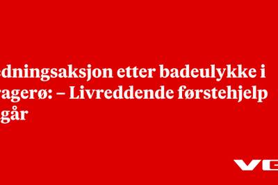 Redningsaksjon etter badeulykke i Kragerø: – Livreddende førstehjelp pågår