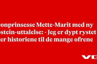 Kronprinsesse Mette-Marit med ny Epstein-uttalelse: - Jeg er dypt rystet over historiene til de mange ofrene