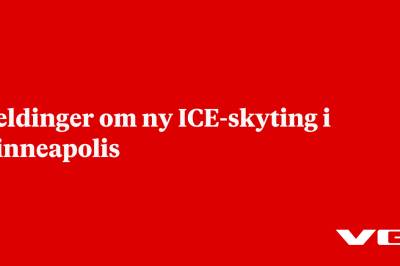 Meldinger om ny ICE-skyting i Minneapolis