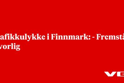 Trafikkulykke i Finnmark: - Fremstår alvorlig