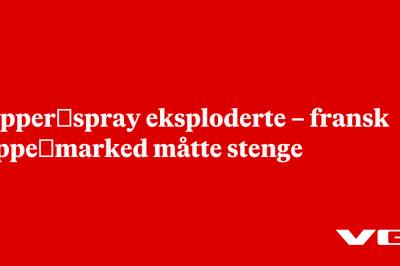Pepper­spray eksploderte – fransk loppe­marked måtte stenge