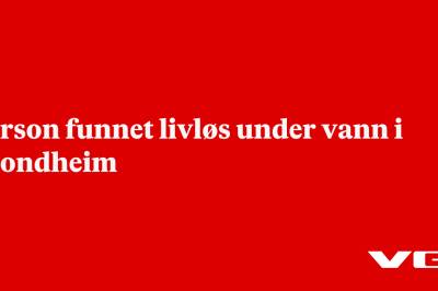 Person funnet livløs under vann i Trondheim