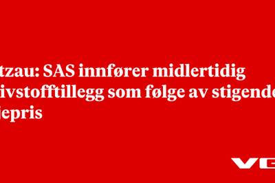 Ritzau: SAS innfører midlertidig drivstofftillegg som følge av stigende oljepris