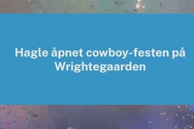 Hagle spilte på Wrightegaarden