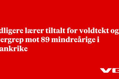 Tidligere lærer tiltalt for voldtekt og overgrep mot 89 mindreårige i Frankrike