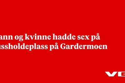 Mann og kvinne hadde sex på bussholdeplass på Gardermoen