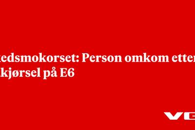Skedsmokorset: Person omkom etter påkjørsel på E6