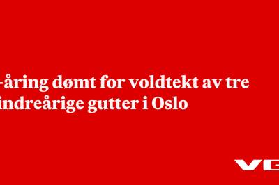 18-åring dømt for voldtekt av tre mindreårige gutter i Oslo