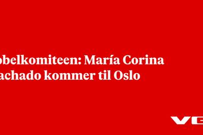 Nobelkomiteen: María Corina Machado kommer til Oslo