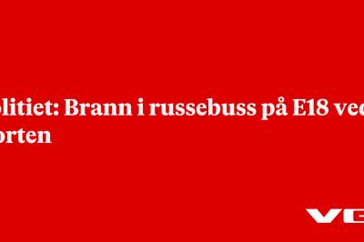 Politiet: Brann i russebuss på E18 ved Horten