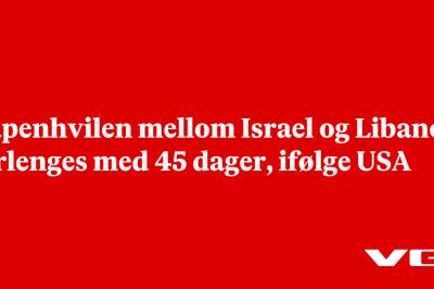 Våpenhvilen mellom Israel og Libanon forlenges med 45 dager, ifølge USA