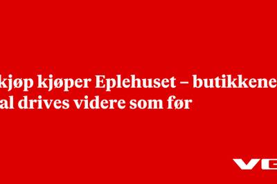 Elkjøp kjøper Eplehuset – butikkene skal drives videre som før