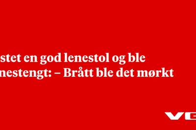 Testet en god lenestol og ble innestengt: – Brått ble det mørkt