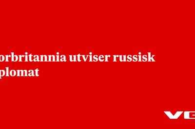Storbritannia utviser russisk diplomat