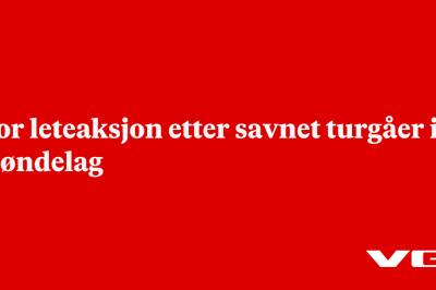 Stor leteaksjon etter savnet turgåer i Trøndelag