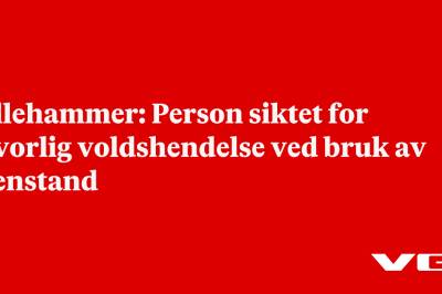 Lillehammer: Person siktet for alvorlig voldshendelse ved bruk av gjenstand