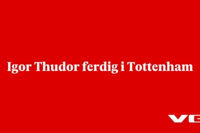 Igor Thudor ferdig i Tottenham