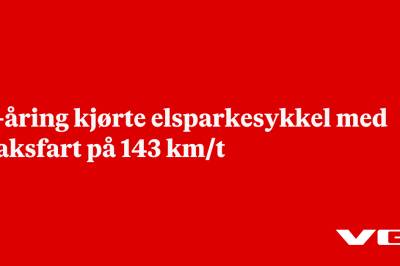 13-åring kjørte elsparkesykkel med maksfart på 143 km/t