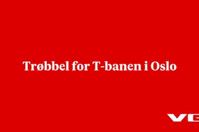 Trøbbel for T-banen i Oslo
