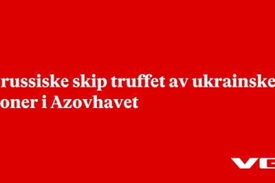 15 russiske skip truffet av ukrainske droner i Azovhavet