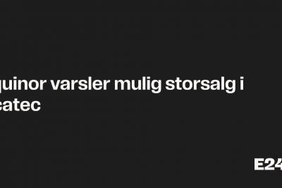 Equinor varsler mulig storsalg i Scatec