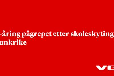 14-åring pågrepet etter skoleskyting i Frankrike