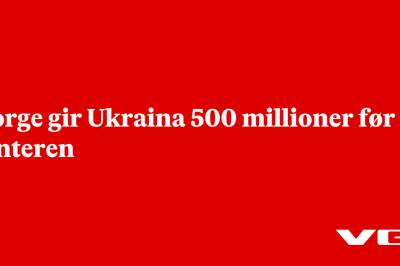 Norge gir Ukraina 500 millioner før vinteren
